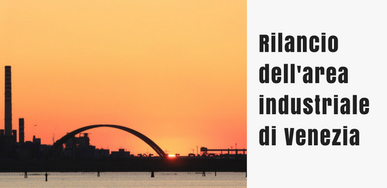 Crea&Sviluppoimpresa- Rilancio Area Industriale Venezia